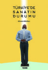 TÜRKİYE’DE SANATIN DURUMU